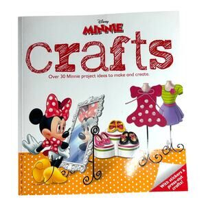 Disney Minnie Mouse Crafts by Parragon 2014 Trade Paperback